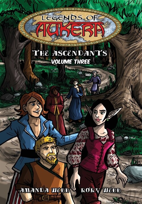 Legends of Aukera: The Ascendants - Volume Three (Paperback)