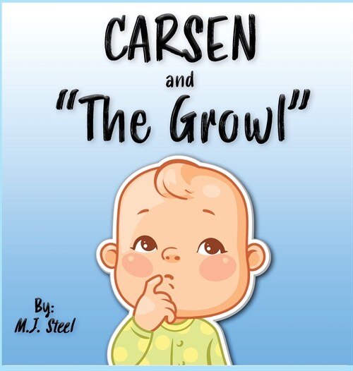 Carsen and The Growl (Hardcover)