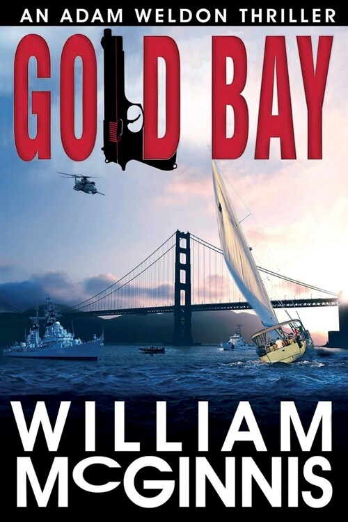 Gold Bay: An Adam Weldon Thriller (Paperback)