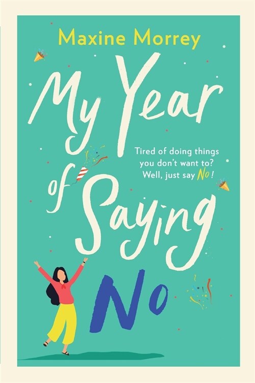 My Year of Saying No : A laugh-out-loud, feel-good romantic comedy (Paperback, Large type / large print ed)