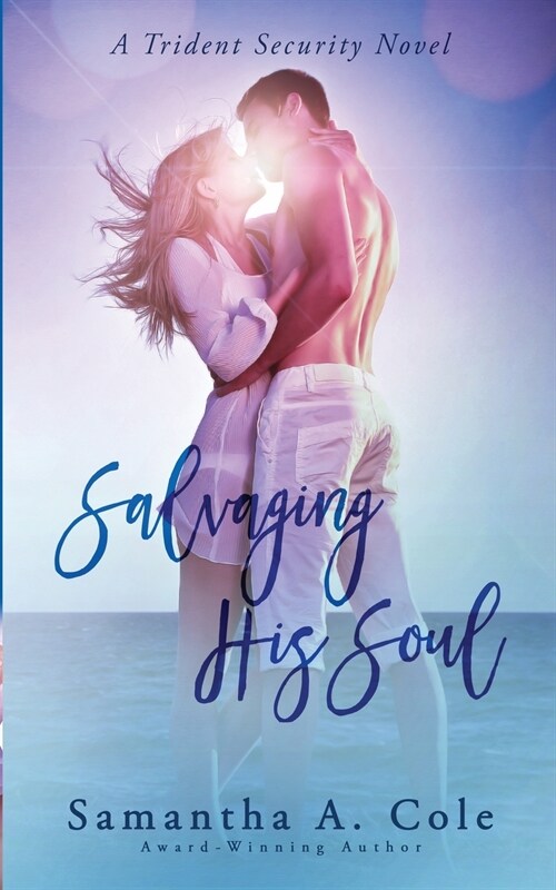 Salvaging His Soul: Trident Security Book 8 (Paperback)