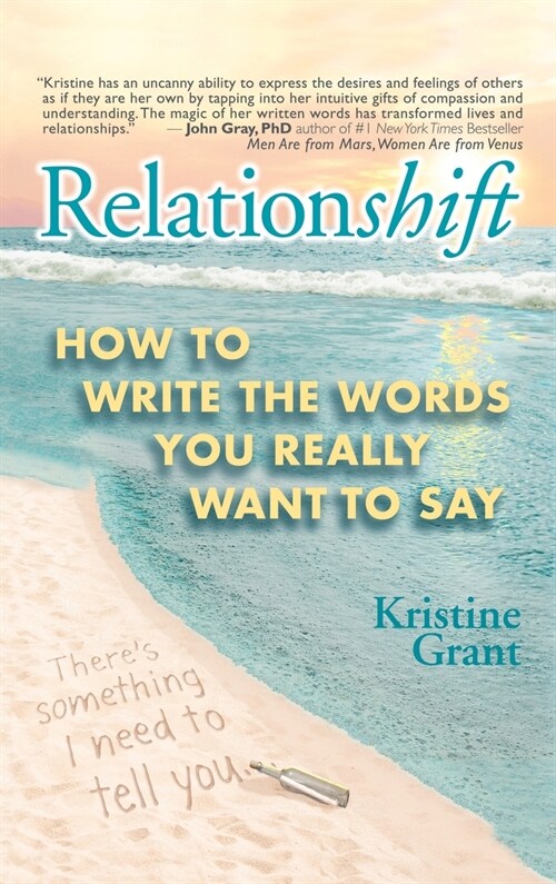 Relationshift: How to Write the Words You Really Want to Say (Hardcover, Case Laminate)