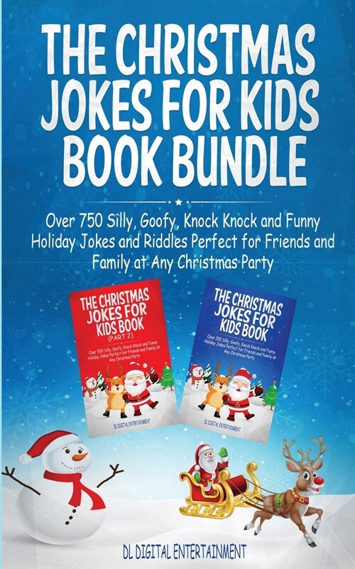 The Christmas Jokes for Kids Book Bundle: Over 750 Silly, Goofy, Knock Knock and Funny Holiday Jokes and Riddles Perfect for Friends and Family at Any (Paperback)