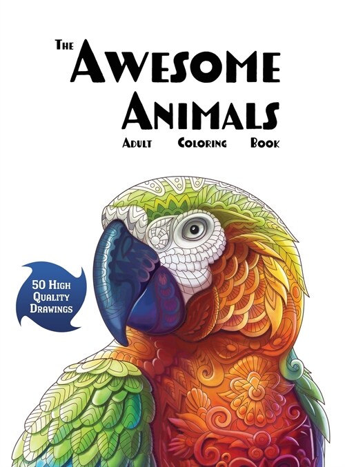 The Awesome Animals Adult Coloring Book (Hardcover)