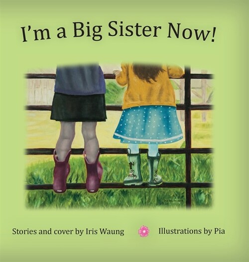 Im a Big Sister Now! (Hardcover)