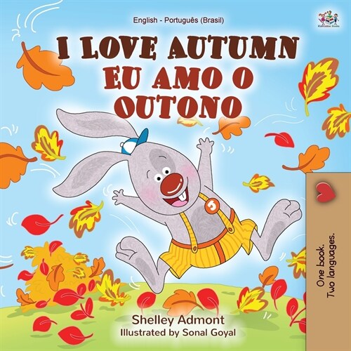 I Love Autumn (English Portuguese Bilingual Book for kids): Brazilian Portuguese (Paperback)