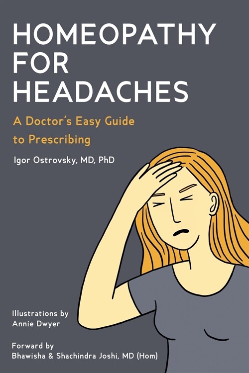 Homeopathy for Headaches: A Doctors Easy Guide to Prescribing (Paperback)