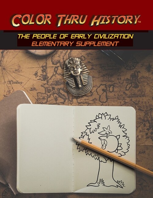Color Thru History - The People of Early Civilization Elementary Supplement (Paperback)