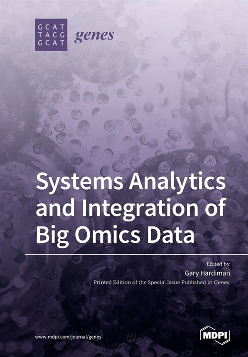 Systems Analytics and Integration of Big Omics Data (Paperback)
