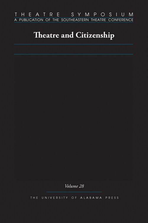 Theatre Symposium, Vol. 28: Theatre and Citizenship (Paperback)