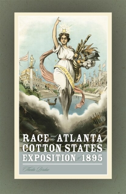 Race and the Atlanta Cotton States Exposition of 1895 (DG)