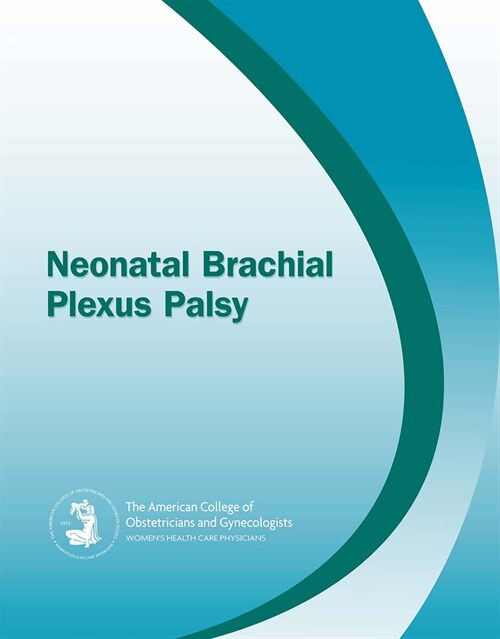 Neonatal Brachial Plexus Palsy (Paperback)