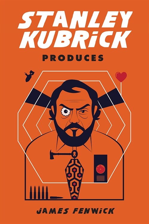 Stanley Kubrick Produces (Hardcover)