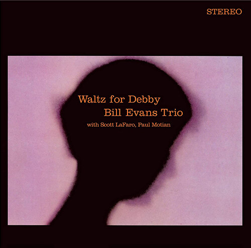 [수입] Bill Evans Trio - Waltz for Debby [180g LP+CD]