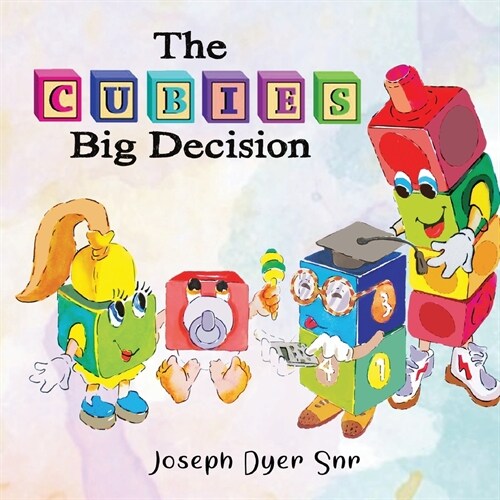 The Cubies Big Decision (Paperback)