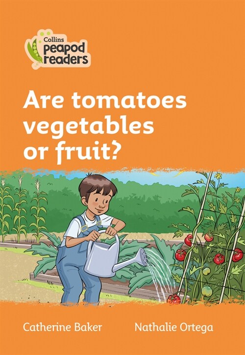Are tomatoes vegetables or fruit? : Level 4 (Paperback, British edition)