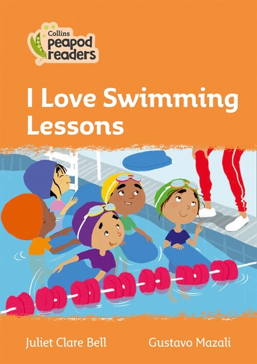 I Love Swimming Lessons : Level 4 (Paperback, British edition)