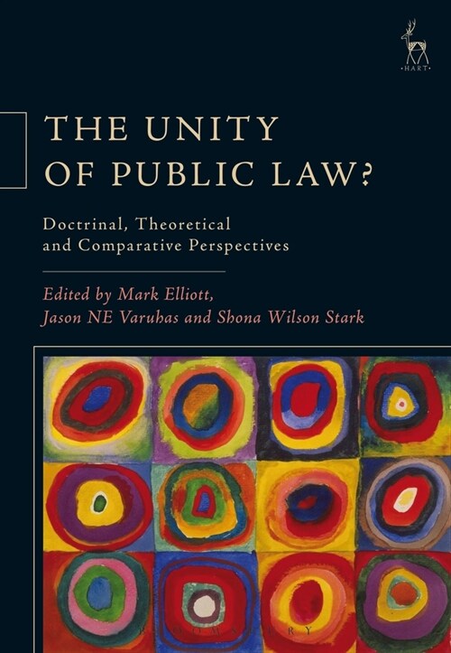 The Unity of Public Law? : Doctrinal, Theoretical and Comparative Perspectives (Paperback)
