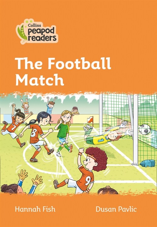 The Football Match : Level 4 (Paperback, British edition)