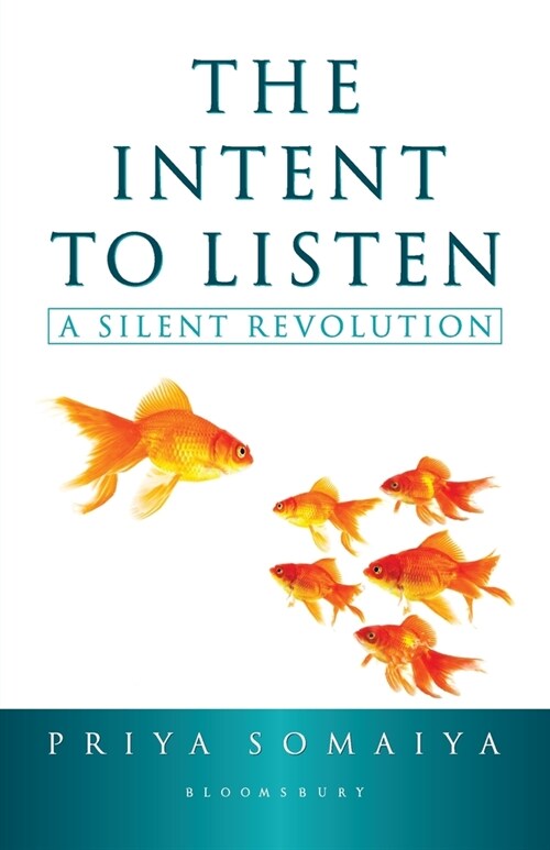 The Intent to Listen : A Silent Revolution (Paperback)