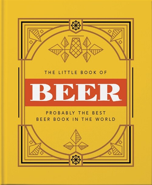 The Little Book of Beer : Probably the best beer book in the world (Hardcover)