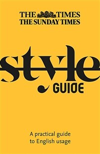 The Times style guide : a practical guide to English usage / 3rd ed