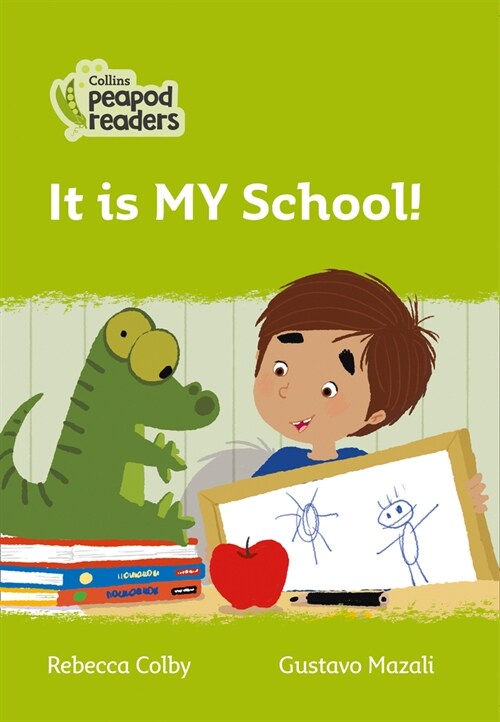 It is MY School! : Level 2 (Paperback, British edition)