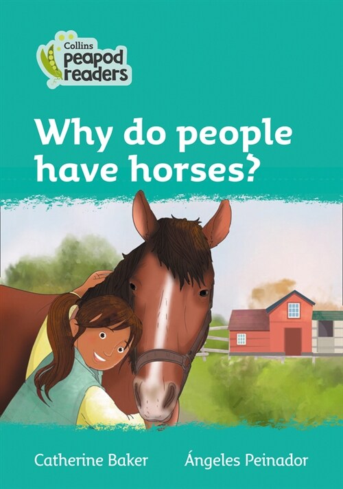 Level 3 - Why do people have horses? (Paperback)