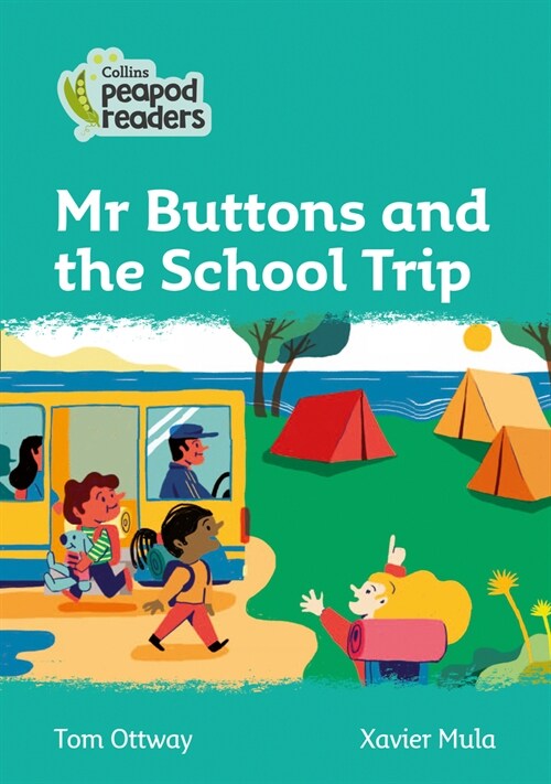 Mr Buttons and the School Trip : Level 3 (Paperback, British edition)