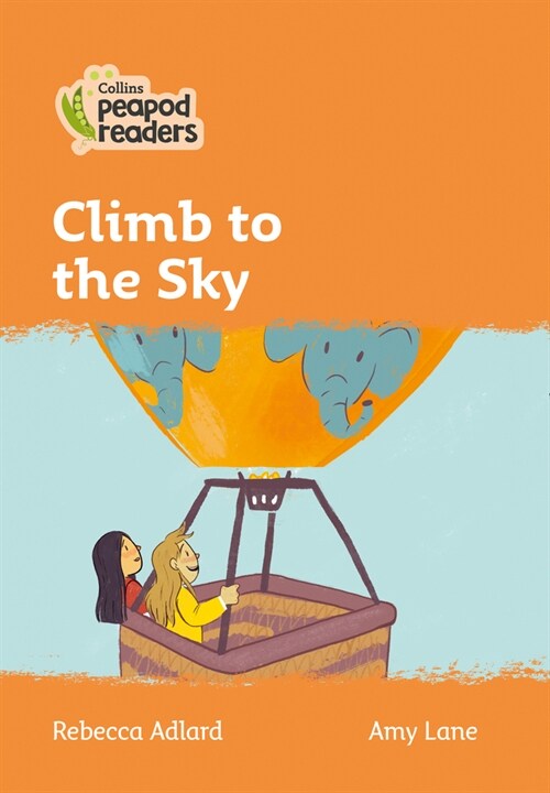 Climb to the Sky : Level 4 (Paperback, British edition)