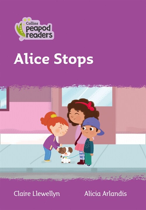 Alice Stops : Level 1 (Paperback, British edition)