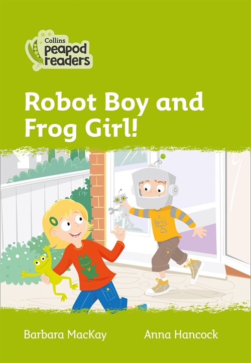 Robot Boy and Frog Girl! : Level 2 (Paperback, British edition)