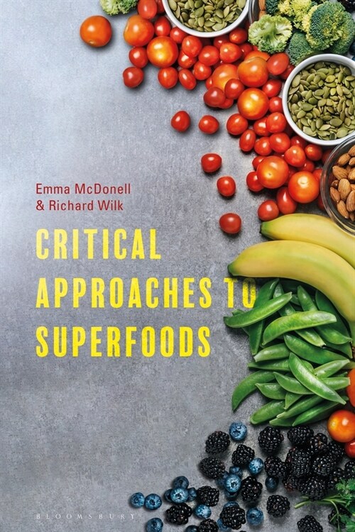 CRITICAL APPROACHES TO SUPERFOODS (Hardcover)