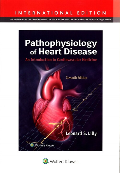 athophysiology of Heart Disease : An Introduction to Cardiovascular Medicine (Paperback, 7th, International)