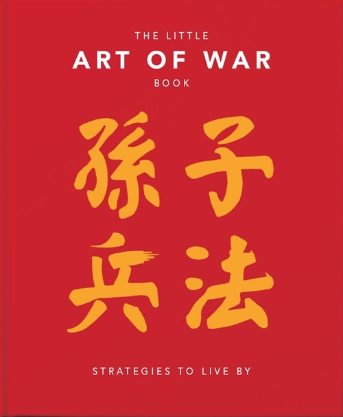 The Little Art of War Book : Strategies to Live By (Hardcover)