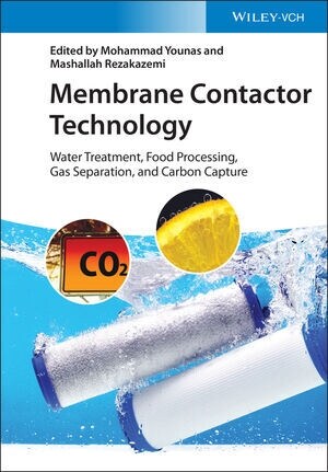 Membrane Contactor Technology: Water Treatment, Food Processing, Gas Separation, and Carbon Capture (Hardcover)
