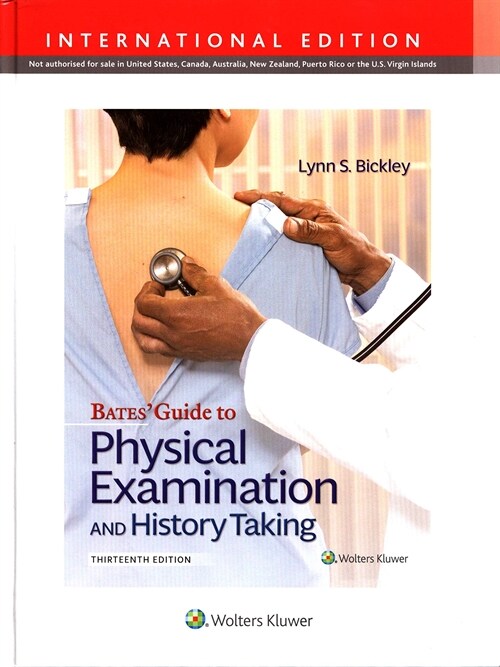 Bates Guide To Physical Examination and History Taking (Hardcover, 13th, International Edition)