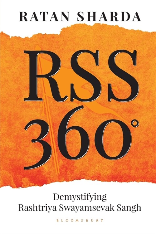 RSS 360  Degrees : Demystifying Rashtriya Swayamsevak Sangh (Paperback)