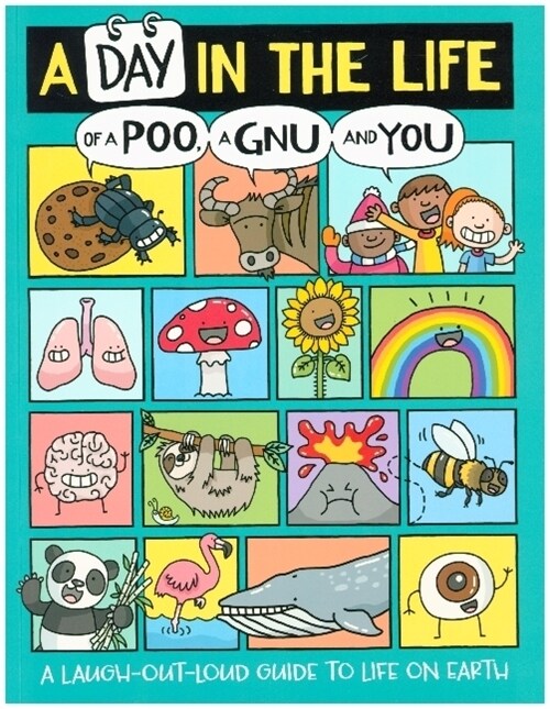 A Day in the Life of a Poo, a Gnu and You (Winner of the Blue Peter Book Award 2021) (Paperback)