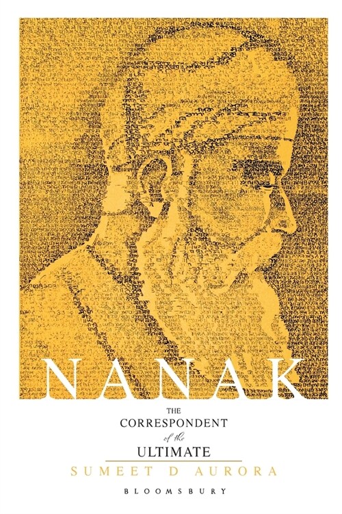 Nanak : The Correspondent Of The Ultimate (Paperback)