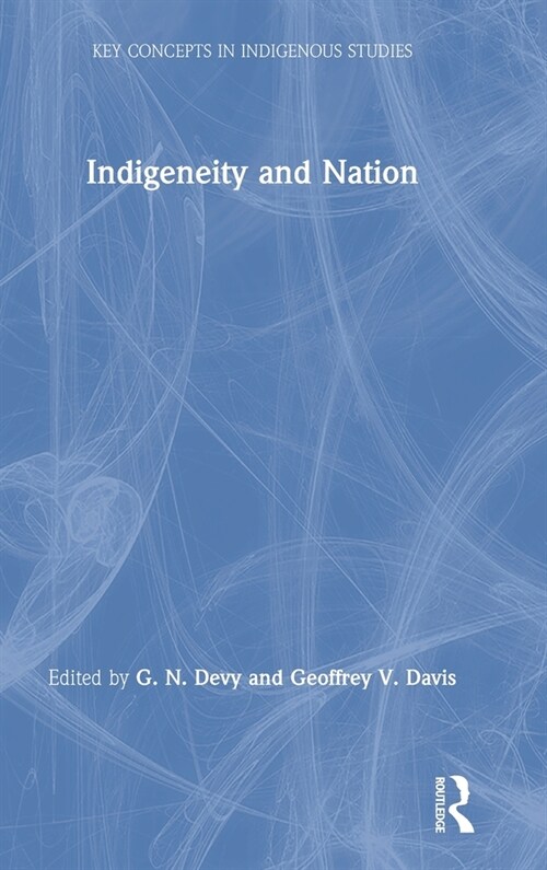 Indigeneity and Nation (Hardcover, 1)