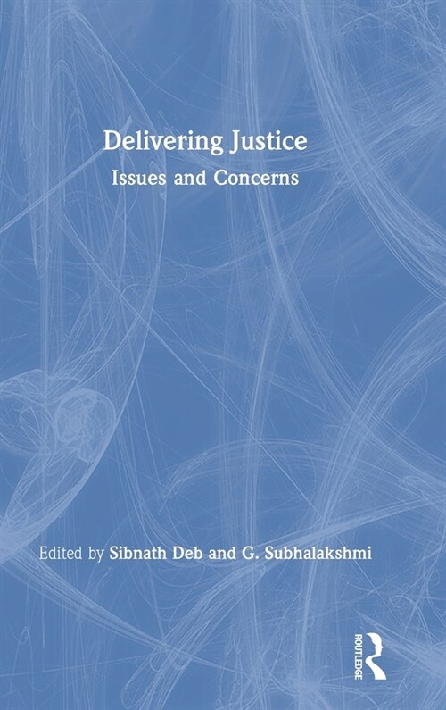 Delivering Justice : Issues and Concerns (Hardcover)