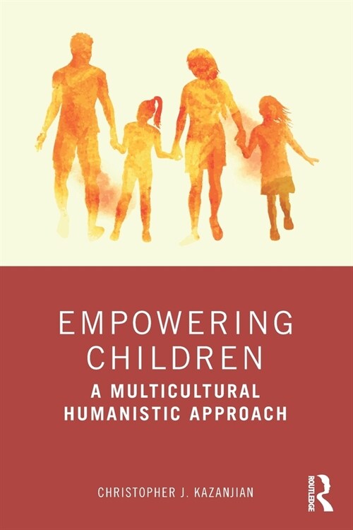 Empowering Children : A Multicultural Humanistic Approach (Paperback)