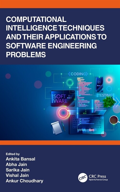 Computational Intelligence Techniques and their Applications to Software Engineering Problems (Hardcover, 1)