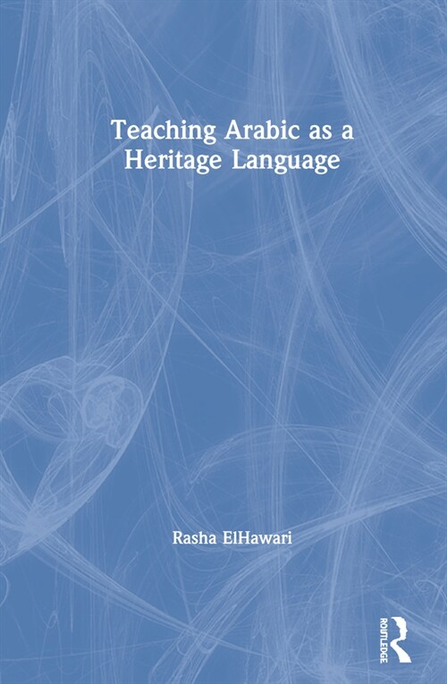 Teaching Arabic as a Heritage Language (Hardcover, 1)