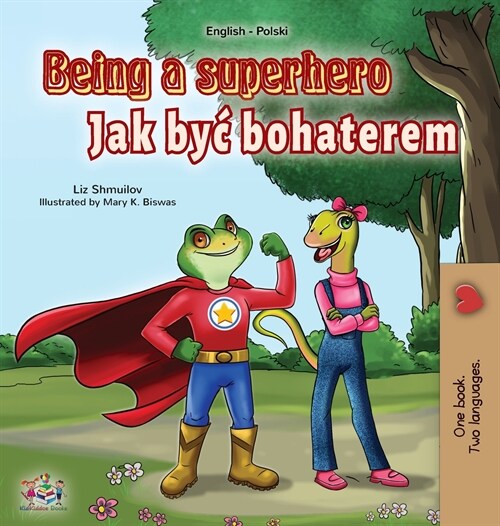 Being a Superhero (English Polish Bilingual Book for Children) (Hardcover)