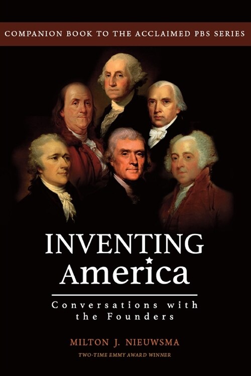 Inventing America-Conversations with the Founders (Paperback)