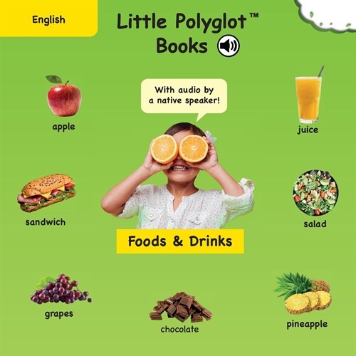 Foods and Drinks: English Vocabulary Picture Book (with Audio by a Native Speaker!) (Paperback)