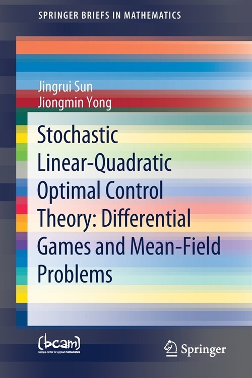 Stochastic Linear-Quadratic Optimal Control Theory: Differential Games and Mean-Field Problems (Paperback)