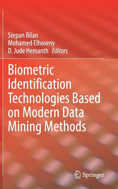 Biometric Identification Technologies Based on Modern Data Mining Methods (Hardcover)